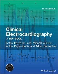 Clinical Electrocardiography (eBook, PDF) - Bayés de Luna, Antoni; Fiol-Sala, Miquel; Bayés-Genís, Antoni; Baranchuk, Adrian