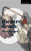 Theatre and Death (eBook, ePUB)