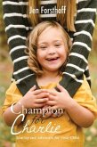 Champion for Charlie (eBook, ePUB) Champion for Charlie (eBook, ePUB)
