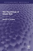 The Psychology of Chess Skill (eBook, PDF)