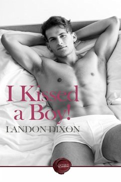 I Kissed a Boy (eBook, ePUB) - Dixon, Landon