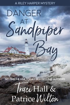 Danger at Sandpiper Bay (A Riley Harper Mystery, #2) (eBook, ePUB) - Hall, Traci; Wilton, Patrice