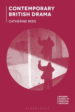 Contemporary British Drama (eBook, ePUB) - Rees, Catherine Contemporary British Drama (eBook, ePUB) - Rees, Catherine