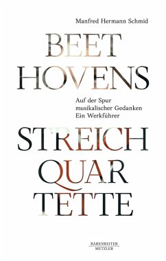 Beethovens Streichquartette (eBook, PDF) - Schmid, Manfred Hermann