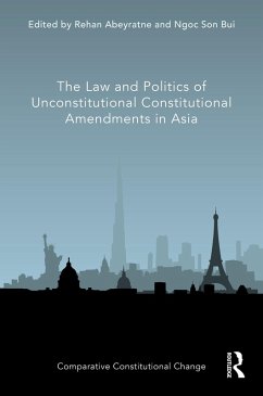 The Law and Politics of Unconstitutional Constitutional Amendments in Asia (eBook, ePUB)
