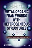 Metal-Organic Frameworks with Heterogeneous Structures (eBook, ePUB)