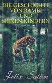 Die Geschichte von Bambi und seinen Kindern (Buch 1&2) (eBook, ePUB)