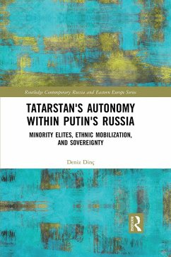 Tatarstan's Autonomy within Putin's Russia (eBook, PDF) - Dinç, Deniz