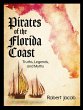 Pirates of the Florida Coast: Truths,... - Bild 1