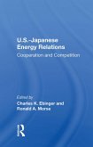 U.S.-Japanese Energy Relations (eBook, PDF) U.S.-Japanese Energy Relations (eBook, PDF)