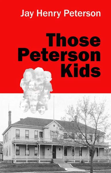 Those Peterson Kids (eBook, ePUB) Those Peterson Kids (eBook, ePUB)