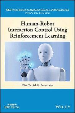 Human-Robot Interaction Control Using Reinforcement Learning (eBook, PDF) - Yu, Wen; Perrusquia, Adolfo
