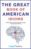 The Great Book of American Idioms (eBook, ePUB)