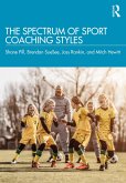 The Spectrum of Sport Coaching Styles (eBook, PDF)