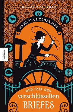 Der Fall des verschlüsselten Briefes / Enola Holmes Bd.6 (eBook, ePUB) - Springer, Nancy