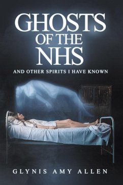 Ghosts of the NHS (eBook, ePUB) - Allen, Glynis Amy
