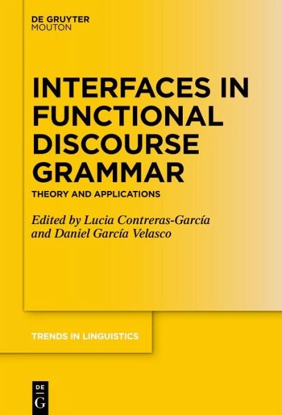Interfaces in Functional Discourse Grammar (eBook, PDF) Interfaces in Functional Discourse Grammar (eBook, PDF)