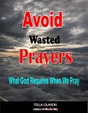 Avoid Wasted Prayers (eBook, ePUB)
