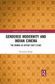 Gendered Modernity and Indian Cinema (eBook, PDF)