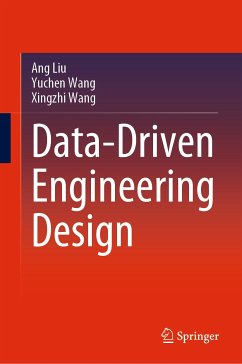 Data-Driven Engineering Design (eBook, PDF) - Liu, Ang; Wang, Yuchen; Wang, Xingzhi
