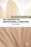 Key Concepts in Postcolonial Literature (eBook, ePUB)