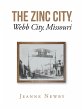 The Zinc City, Webb City, Missouri... - Bild 1