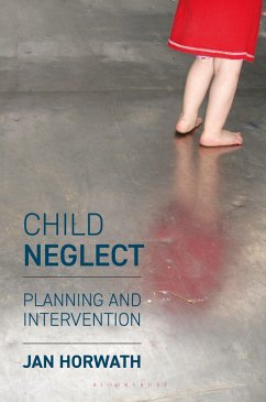 Child Neglect (eBook, ePUB) - Horwath, Jan