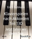 Klavierspielen nach Akkorden Teil 130 (eBook, ePUB)