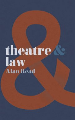 Theatre and Law (eBook, ePUB) - Read, Alan
