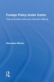 Foreign Policy Under Carter (eBook, ePUB)