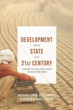 Development and the State in the 21st Century (eBook, ePUB) - Frantz, Erica; Ezrow, Natasha M.; Kendall-Taylor, Andrea