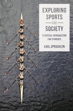 Exploring Sports and Society (eBook, ePUB) - Spracklen, Karl