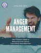 Anger Management The Complete Guide to... - Bild 1