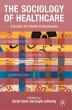 The Sociology of Healthcare (eBook,... - Bild 1