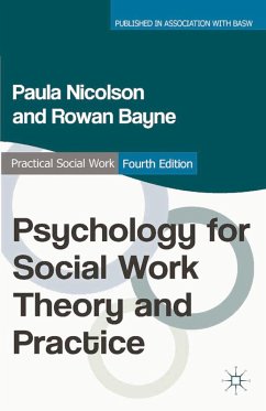 Psychology for Social Work Theory and Practice (eBook, PDF) - Nicolson, Paula; Bayne, Rowan
