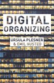 Digital Organizing (eBook, ePUB) Digital Organizing (eBook, ePUB)