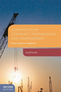 Construction Contract Preparation and Management (eBook, ePUB) - Powell, Geoff