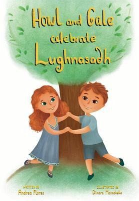 Howl & Gale Celebrate Lughnasadh (eBook, ePUB) Howl & Gale Celebrate Lughnasadh (eBook, ePUB)