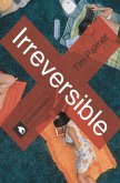 Irreversible (eBook, ePUB) Irreversible (eBook, ePUB)