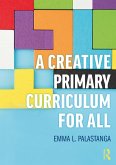 A Creative Primary Curriculum for All (eBook, PDF)