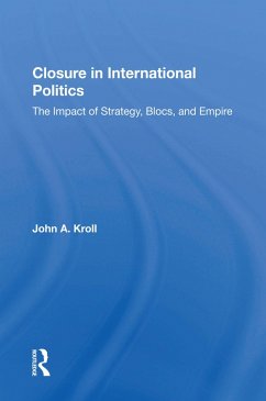 Closure In International Politics (eBook, PDF) - Kroll, John A.