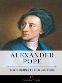 Alexander Pope – The Complete Collection (eBook, ePUB)