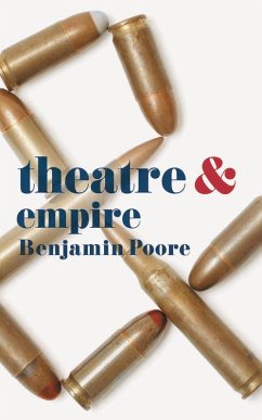 Theatre and Empire (eBook, ePUB) - Poore, Benjamin