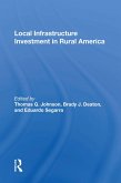 Local Infrastructure Investment In Rural America (eBook, PDF)