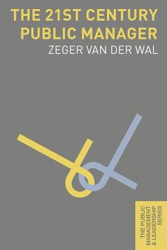 The 21st Century Public Manager (eBook, ePUB) - Wal, Zeger van der