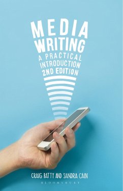 Media Writing (eBook, PDF) - Batty, Craig; Cain, Sandra