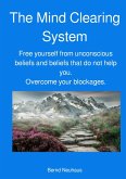 The Mind Clearing System (eBook, ePUB)