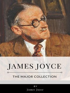 James Joyce – The Major Collection (eBook, ePUB) - Joyce, James