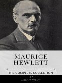 Maurice Hewlett – The Complete Collection (eBook, ePUB)