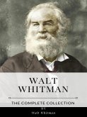 Walt Whitman – The Complete Collection (eBook, ePUB)